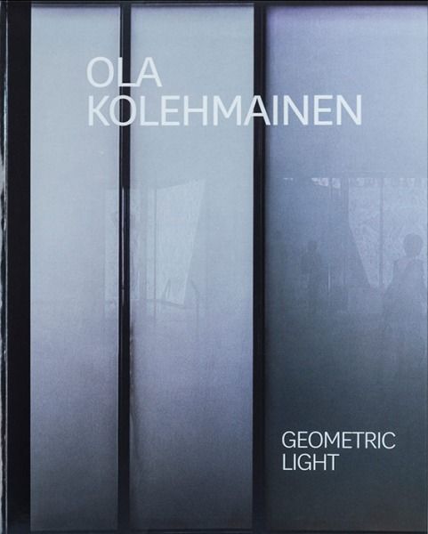 Ola Kolehmainen: Geometric Light